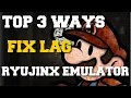 TOP 3 WAYS TO FIX LAG ON RYUJINX EMULATOR GUIDE