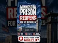 Minnesota Prison Reopens for ICE 1 600 Beds Jobs Backlash