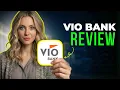 Vio Bank Review 2026 High Yield Savings Online Banking Features Account Benefits
