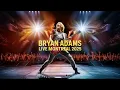 Download Lagu “Fans Go Wild! Bryan Adams Rocks Montreal 2025 | Roll With The Punches Tour Recap”