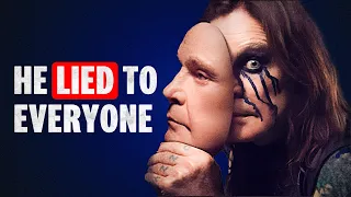 Ozzy Osbourne Fooled Us All