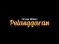 Download Lagu Pelanggaran - GuyonWaton (Lirik Music Video) Trimo ngalih ngempet perih