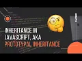 Inheritance in JavaScript aka Prototypal inheritance Deep Dive Code along with Vishal