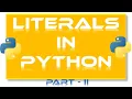 What are literals and its types in python