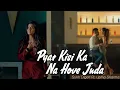 Download Lagu Pyar Kisi Ka Na Hove Juda | Altaaf Sayyed | Sukh Digoh Ft. Upma Sharma | Latest Hindi Sad Song's 😭