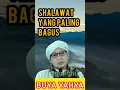 Download Lagu Shalawat Yang Paling Bagus|Buya Yahya#shorts