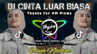 dj cinta luar biasa yaya nadila dj full bass terbaru jangan engkau ragukan