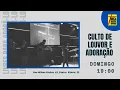 Download Lagu Culto de Louvor e Adoração - 01/06/2025