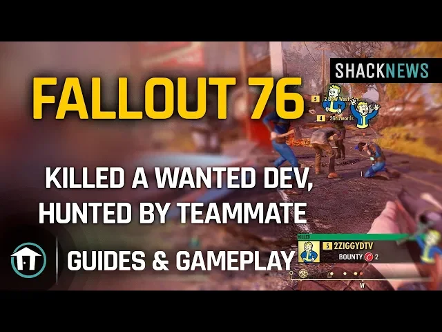 Fallout 76 Gameplay - Killed a Wanted Dev, Hunted by Teammate