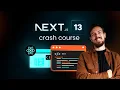 Next js 13 Crash Course Learn How To Build Full Stack Apps
