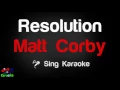 🎤 Matt Corby - Resolution (Karaoke Version)-King Of Karaoke