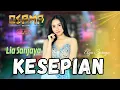 Lagu KESEPIAN - LIA SANJAYA - OSAMA MUSIK - ANIJAYA AUDIO LIVE