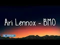 - Ari Lennox - BMO (Lyrics) | James Arthur ft. Anne-Marie, Bruno Mars, Gamma Skies