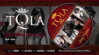 Download TQLA - Tak Mau Dimadu (Official Audio Video) MP3