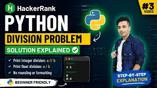 3 Python Division Problem HackerRank Solution Integer Float Division