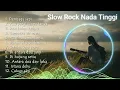Lagu Slow Rock Nada Tinggi, Enak Buat Santai siang dan Perjalanan