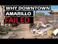 Why Downtown Amarillo Failed