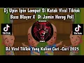 Lagu DJ UPIN IPIN LOMPAT SI KATAK VIRAL TIKTOK BASS BLAYER X MUGWANTI DI JAMIN HOREG POLL 
