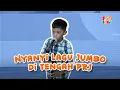 Download Lagu Nyanyi JUMBO Versi Lemes | Open Casting Fun Planet TV