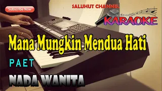 mana mungkin mendua hati ll karaoke nostalgia ll paet ll nada wanita f do