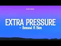 Lagu Bensoul x Bien  - Extra Pressure (Lyrics)