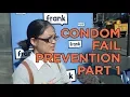 Frank Q A - Advice about condoms to prevent them breaking or slipping off