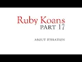 Part 17 - about iteration