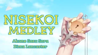 [新]ENGLISH "Nisekoi Medley" Nisekoi (Akane Sasu Sora & Dima Lancaster)