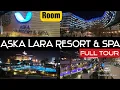 Lagu Aska Lara Resort \u0026 Spa Hotel Full Tour / Room / Restaurant / Facilities - Turkey 🇹🇷 Antalya 5⭐⭐⭐⭐⭐