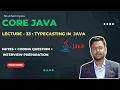 Lecture - 33 TypeCasting In Java Core Java Hindi Tutorial Shubham Bytes