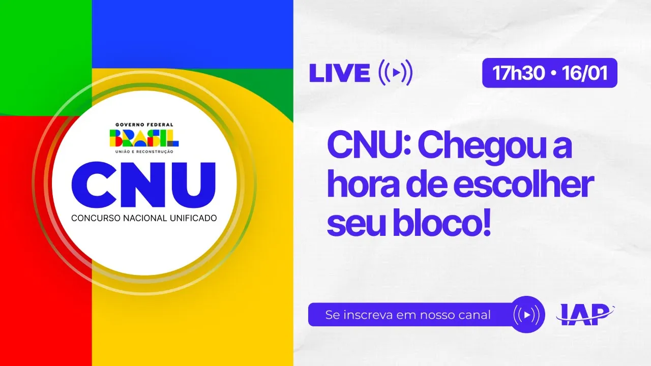 CNU: Chegou a hora de escolher seu bloco! (Concurso Nacional Unificado)