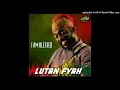 Lutan Fyah - I Am Blessed