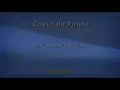 Coeur De Pirate - On s'aimera toujours - Lyrics