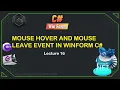 16 Mouse Hover Mouse Leave Events in WinForms C WinForms Tutorial for Beginners