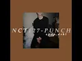 Download Lagu NCT127 - PUNCH slow + reverb {super duper}