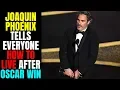 Download Lagu Joaquin Phoenix Wins Best Actor Oscar | Tells Everyone How To