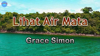 lihat air mata grace simon lirik lagu lagu indonesia setiap tetes mengandung arti