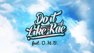 Download JohnOfTheForest - Do It Like Rae (Official Lyric Video) ft. O.H.B. MP3