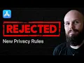 Your App Will Get Rejected New Privacy Rules - 2024