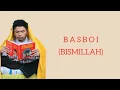 Download Lagu BISMILLAH - BASBOI (Lirik dan Terjemahan) FULL