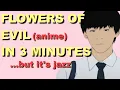 Download Lagu Flowers Of Evil Anime In 3 Minutes