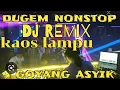 Lagu DJ REMIX...kaos lampu