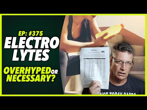 Download MP3 Ep:375 ELECTROLYTES - OVERHYPED or NECESSARY?