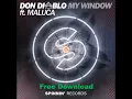 Don Diablo Feat. Maluca - My Window (Original Mix) FREE DOWNLOAD