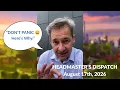 Don t Panic Here s Why - Headmaster s Dispatch August 17th 2026