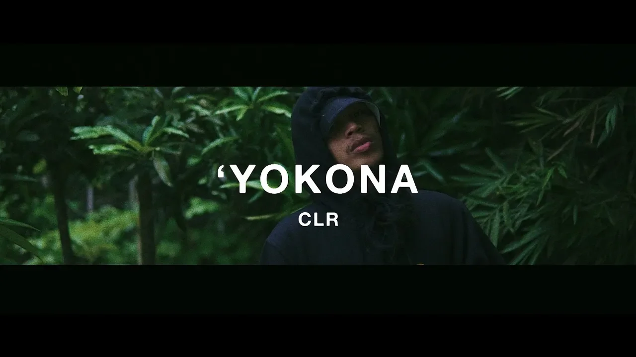CLR • 'Yokona (Official Music Video)