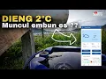 Download Lagu DIENG SUHU 2 DERAJAT, APAKAH ADA EMBUN ES ???