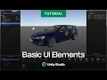 Unity Studio - Exploring the Interface Basic UI Elements