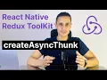 Create async actions in toolkit using createAsyncThunk React Native Redux Toolkit Tutorial