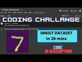 coding challenge 1 MNIST handwritten digit classification using machine learning in 20 mins